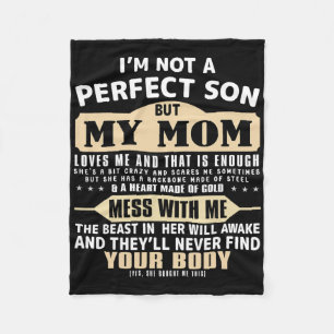 I'm Not A Perfect Son But My Mum Loves Me Mother's Fleece Blanket