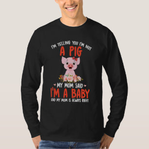 I'm Not A Pig Mom Said I'm A Baby Cute Pig Bow Tie T-Shirt