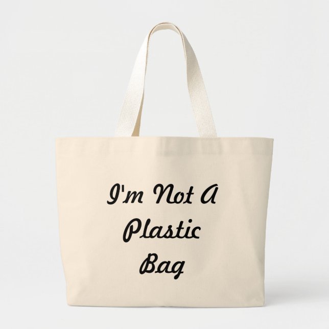 I'm Not A Plastic Bag (Front)