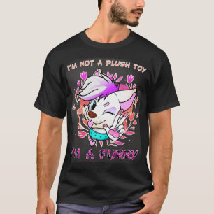 Im not a plush toy Im a I Furries Fandom 2 T-Shirt