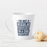 I'm Not A Regular Accountant, I'm Cool Accountant