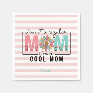 I'm not a regular Mom Pink Stripes  Napkin