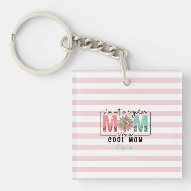 I'm not a regular Mum Pink Stripes  Key Ring (Front)