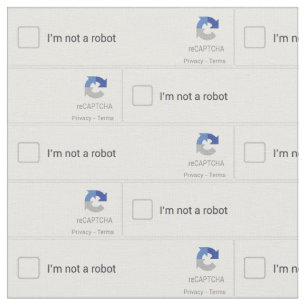 I'm Not a Robot Captcha Fabric
