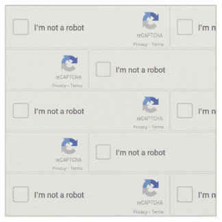 I'm Not a Robot Captcha Fabric