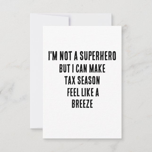 I'm not a superhero, but I can make tax season fee Thank You Card (Front)