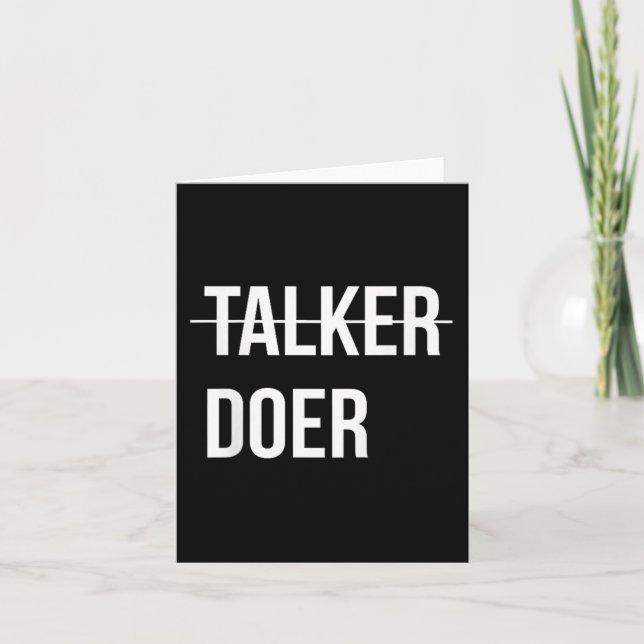 Im Not A Talker, Im A Doer Motivational  Card (Front)