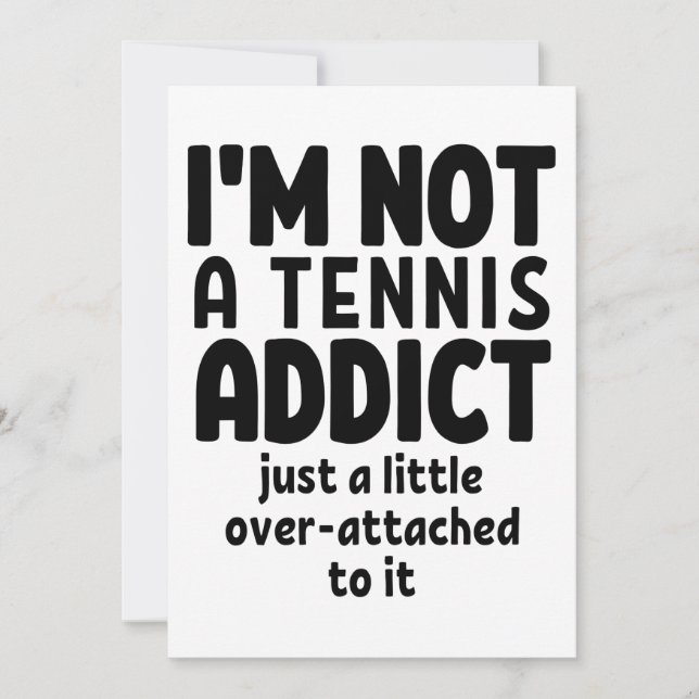 I'm not a tennis addict. card (Front)