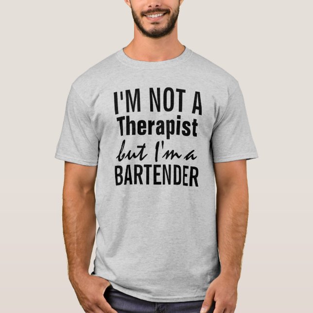 I'm not a therapist T-Shirt (Front)