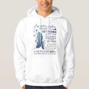 I'm Not A Widow I'm A Wife To A Beautiful Husband Hoodie