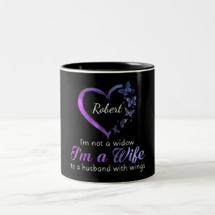 I'm Not A Widow I'm A Wife To A Husband With Wings Two-Tone Coffee Mug