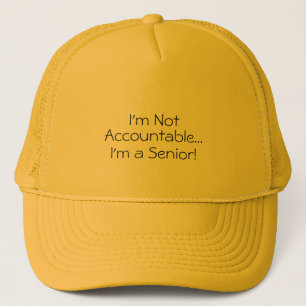 I'm Not Accountable Funny Quote Hat