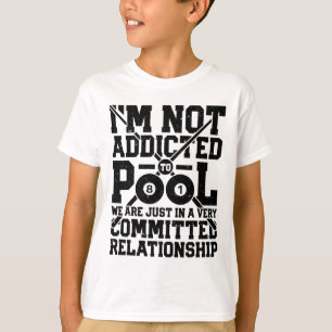 I'm Not Addicted To Pool Funny Billiards Player 8 T-Shirt
