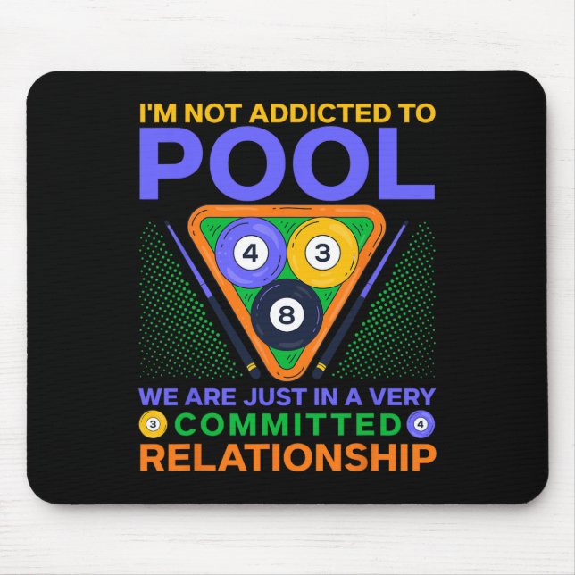 Im Not Addicted To Pool  Mouse Pad (Front)