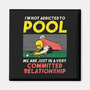 Im Not Addicted To Pool Player Snooker Billiards V Magnet