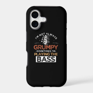 I'm Not Always Grumpy Sometimes I'm Playing The Ba
