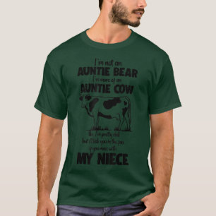 I'm Not An Auntie Bear I'm More Of An Auntie Cow L T-Shirt