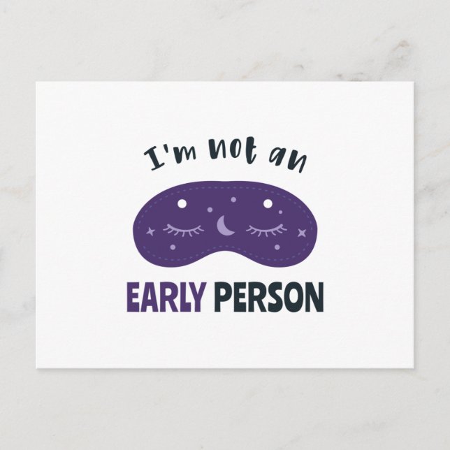I'm not an early person postcard (Front)