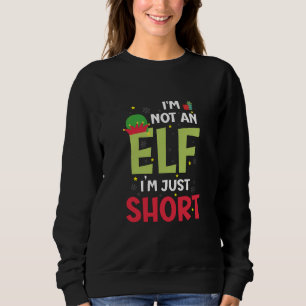 Im Not An Elf Family Christmas Pjs Matching Sweatshirt