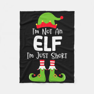 I'm Not An Elf I'm Just Short Family Christmas Pjs Fleece Blanket