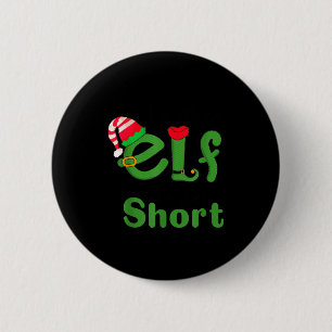 .i'm Not An Elf Im Just Short,funny Christmas 2025 6 Cm Round Badge
