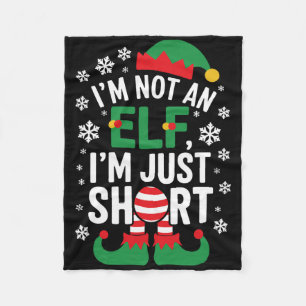 I'm Not An Elf Im Just Short Funny Christmas Match Fleece Blanket