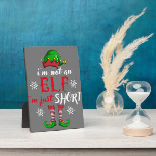 I'm not an Elf i'm just short funny christmas men Plaque