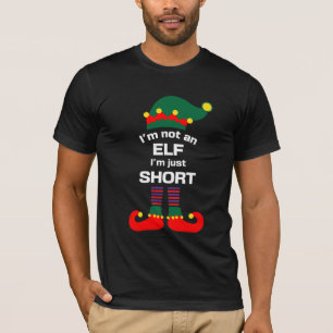 I'm Not an Elf I'm Just Short Funny Christmas T-Shirt