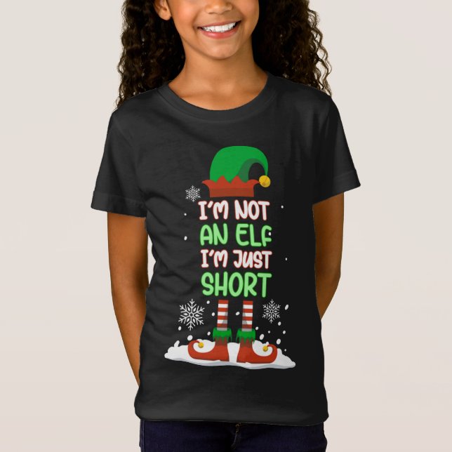 I'm Not An Elf I'm Just Short Matching Christmas P T-Shirt (Front)