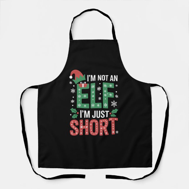 Im Not An Elf Just Short Funny Christmas Xmas Apron (Front)