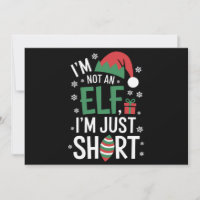 I'm Not An Elf Just Short Funny Christmas Xmas