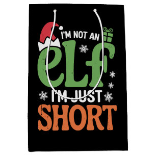 I'm Not An Elf Just Short Funny Christmas Xmas Medium Gift Bag