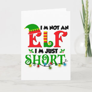 Im Not An Elf Just Short Funny Christmas Xmas Men Card