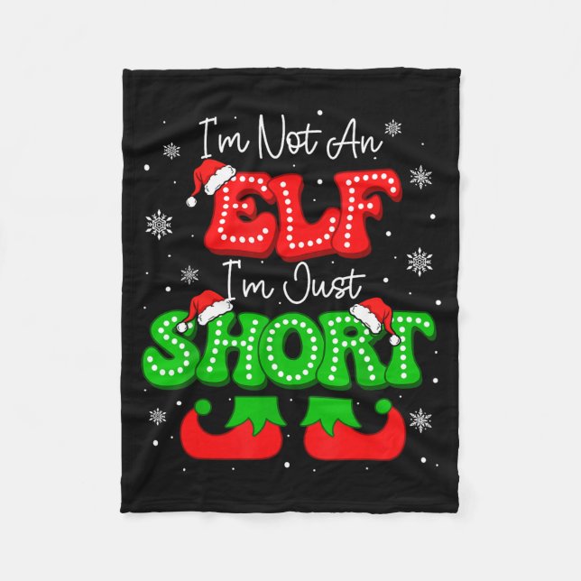 Im Not An Elf Just Short Funny Christmas Xmas Men  Fleece Blanket (Front)