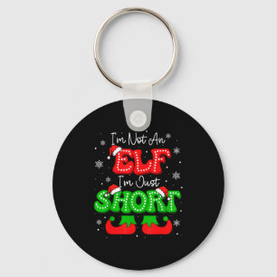 Im Not An Elf Just Short Funny Christmas Xmas Men Key Ring