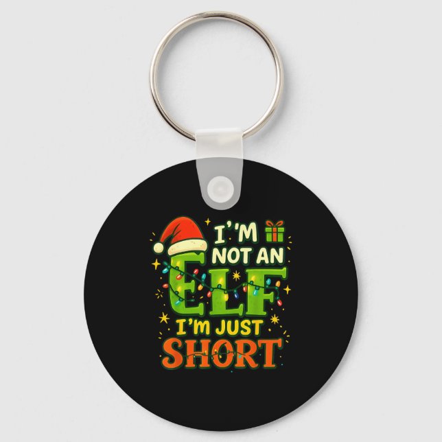 Im Not An Elf Just Short Funny Christmas Xmas Men  Key Ring (Front)