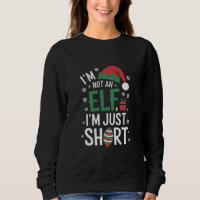 I'm Not An Elf Just Short Funny Christmas Xmas