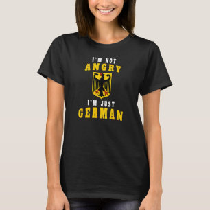 I'm Not Angry I'm German Funny German Language T-Shirt