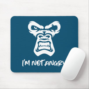 I'm Not Angry - The Monkey Mouse Pad