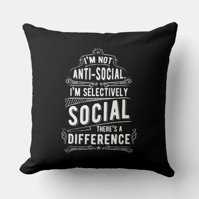 I'm Not Anti Social Cushion (Front)