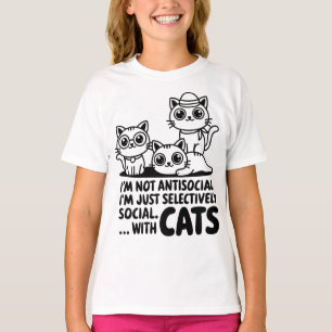 I'm Not Antisocial Cats T-Shirt