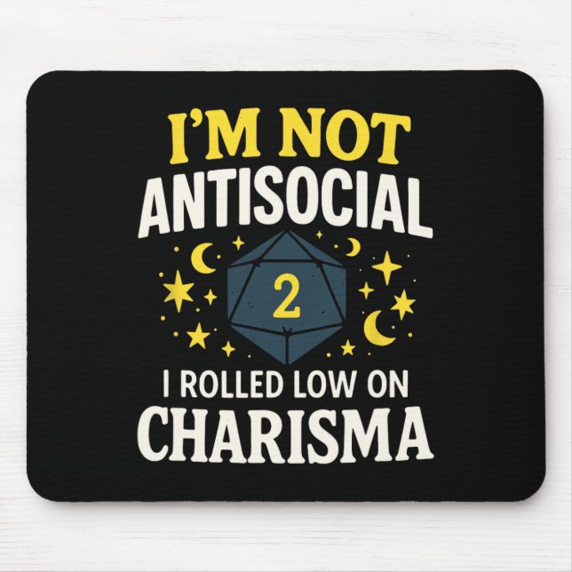 I'm Not Antisocial - Funny Tabletop Rpg Gamer  Mouse Pad (Front)