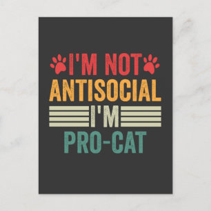 I'm Not Antisocial I'm Pro-Cat Funny Introvert Pet Postcard