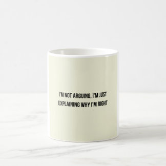 I'm Not Arguing Funny Mug, Sarcastic Office Gift Coffee Mug