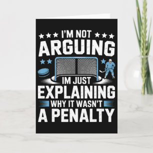 I'm Not Arguing I'm Just Explaining Why It Wasn't Card