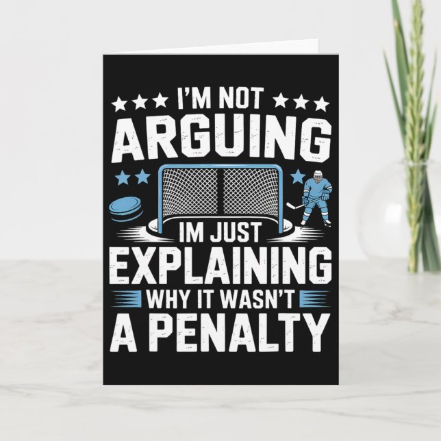I'm Not Arguing I'm Just Explaining Why It Wasn't  Card (Front)