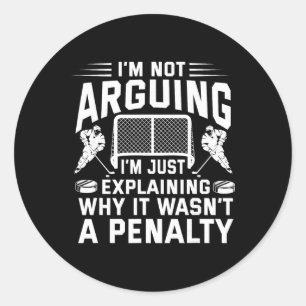 I'm Not Arguing I'm Just Explaining Why It Wasn't  Classic Round Sticker