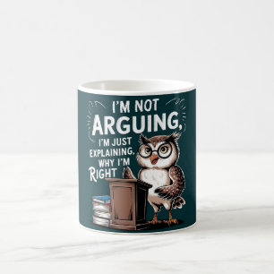 "I'm Not Arguing, Just Explaining" Fun Owl Cartoon Coffee Mug