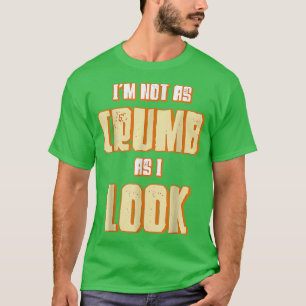 I'm Not As Crumb As I Look Baking Bakery Baker Mas T-Shirt