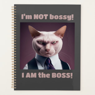 I'm Not Bossy, I'm The Boss - Funny Boss Cat Planner